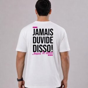T JAMAIS DUVIDE BRANCA